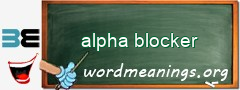 WordMeaning blackboard for alpha blocker